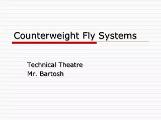 Counterweight Fly Systems