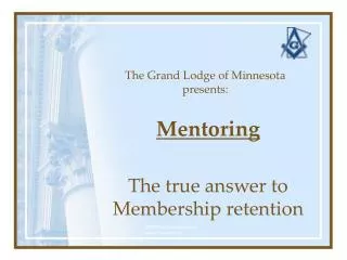 The Grand Lodge of Minnesota presents:
