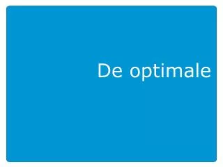 de optimale