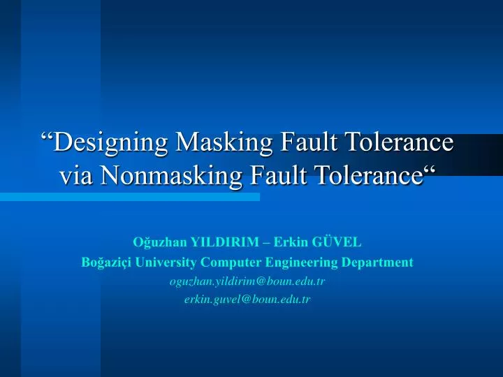 designing masking fault tolerance via nonmasking fault tolerance