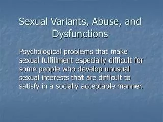 Sexual Variants, Abuse, and Dysfunctions