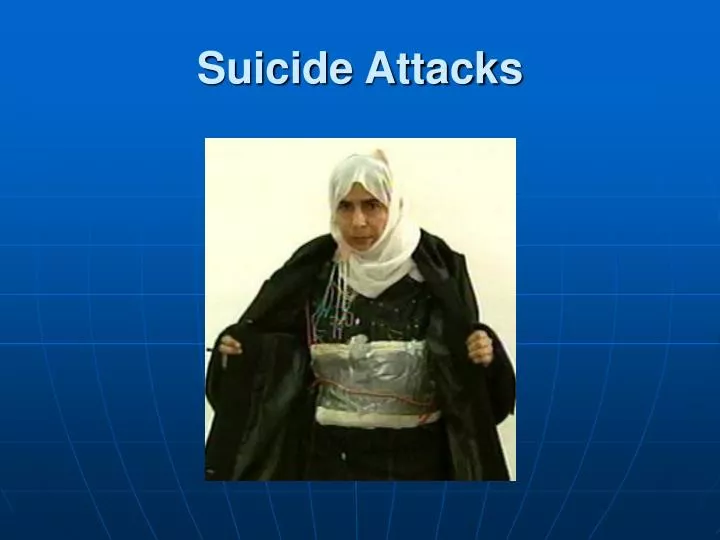 suicide attacks