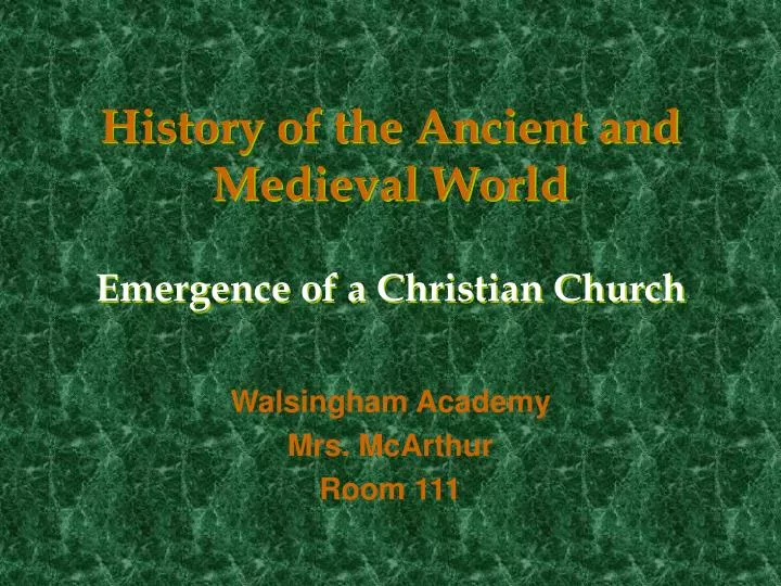 history of the ancient and medieval world emergence of a christian church