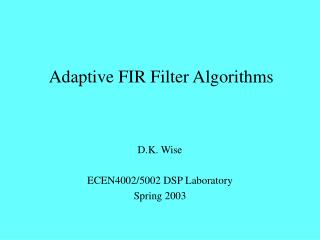 Adaptive FIR Filter Algorithms