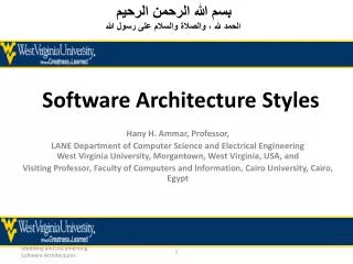 Hany H. Ammar , Professor, LANE Department of Computer Science and Electrical Engineering West Virginia University, Mo