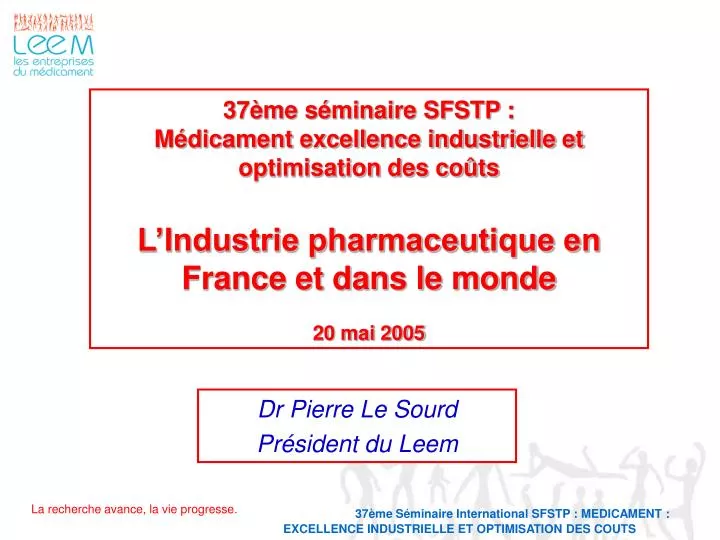 dr pierre le sourd pr sident du leem