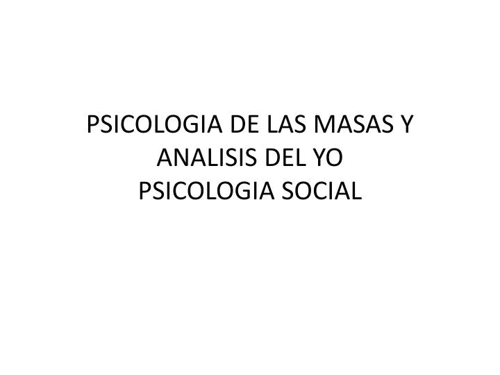 psicologia de las masas y analisis del yo psicologia social