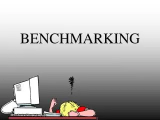 BENCHMARKING