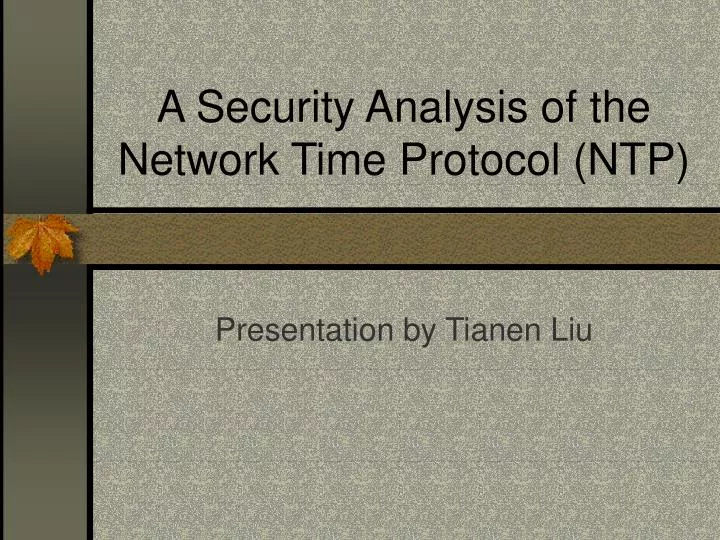 a security analysis of the network time protocol ntp