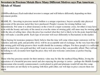 investors in precious metals have many different motives say