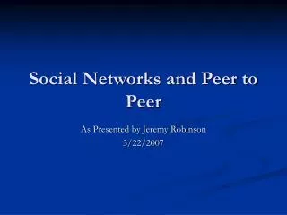 Social Networks and Peer to Peer