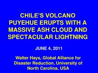 CHILE’S VOLCANO PUYEHUE ERUPTS WITH A MASSIVE ASH CLOUD AND SPECTACULAR LIGHTNING