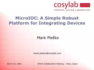 MicroIOC: A Simple Robust Platform for Integrating Devices