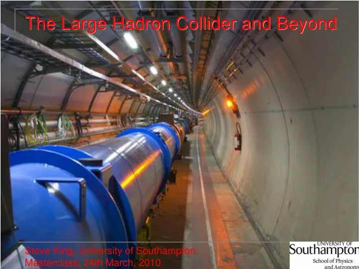 the large hadron collider and beyond