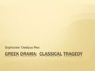 Greek Drama: Classical tragedy