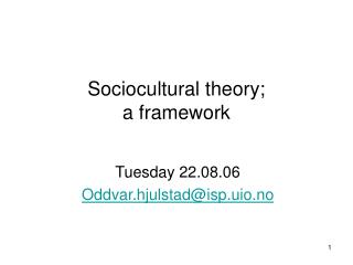 Sociocultural theory; a framework