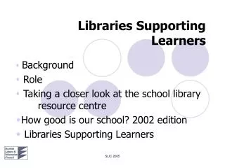 Libraries Supporting Learners