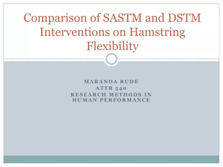 comparison of sastm and dstm interventions on hamstring f lexibility