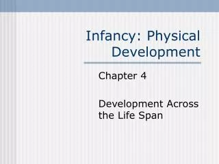 Infancy: Physical Development