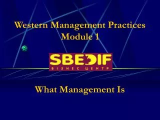 Western Management Practices Module 1
