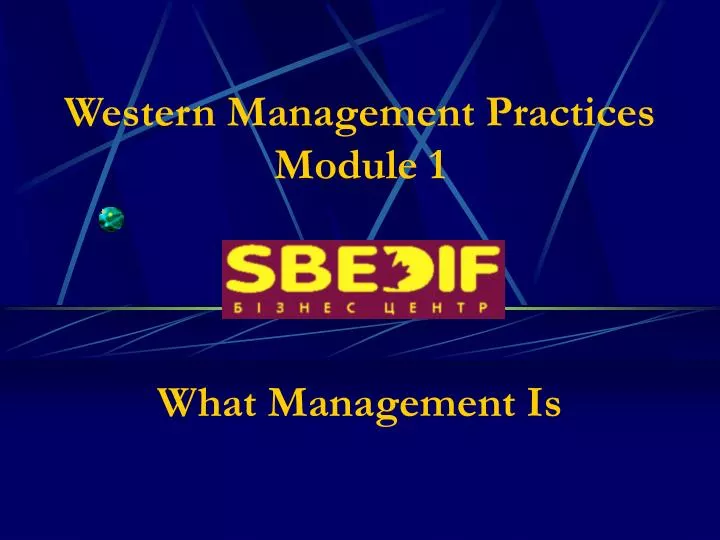 western management practices module 1