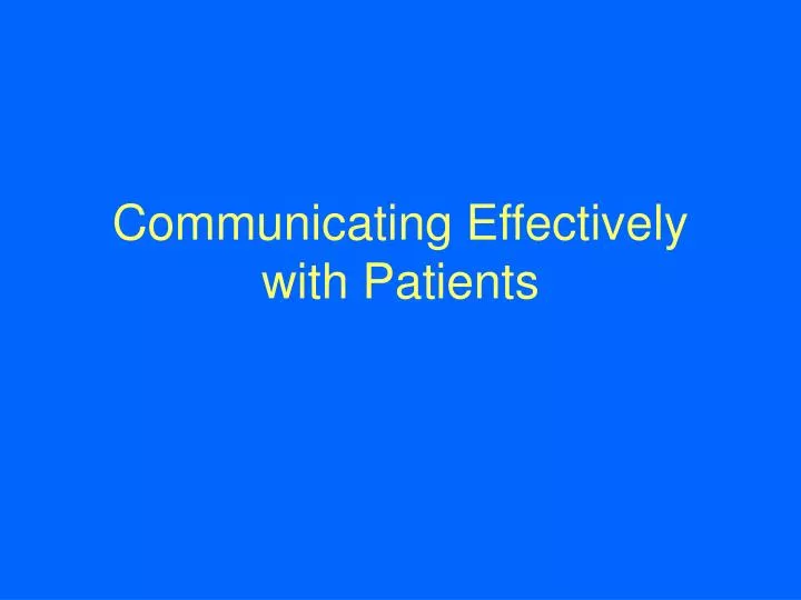 communicating effectively with patients