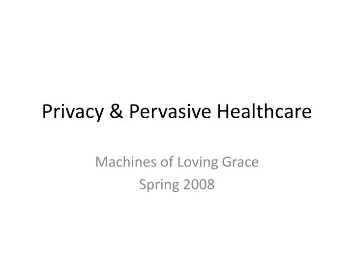 privacy pervasive healthcare