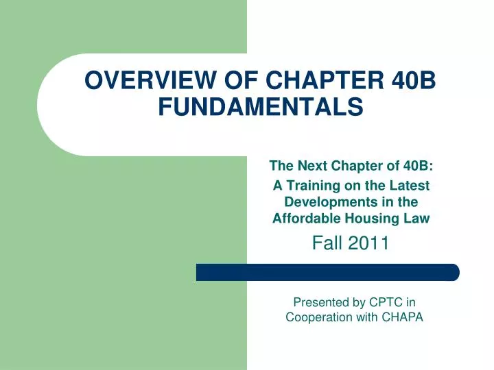 overview of chapter 40b fundamentals
