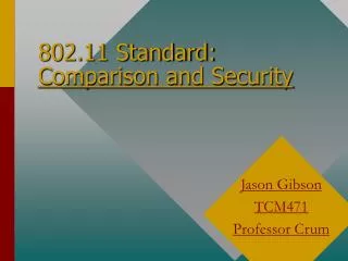 802.11 Standard: Comparison and Security
