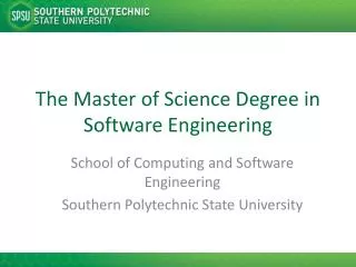 The Master of Science Degree in Software Engineering