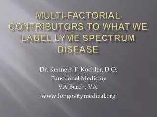 Multi-factorial contributors to what we label Lyme spectrum disease