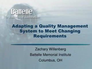 Adapting a Quality Management System to Meet Changing Requirements