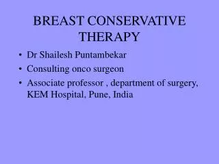 BREAST CONSERVATIVE THERAPY