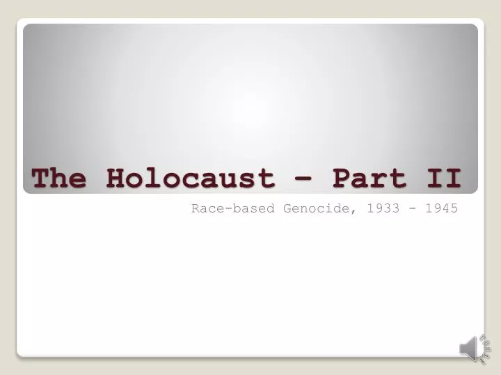 the holocaust part ii