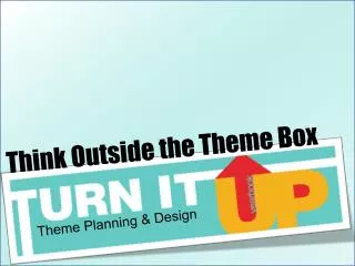Theme Planning &amp; Design