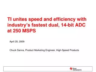 TI unites speed and efficiency with industry’s fastest dual, 14-bit ADC at 250 MSPS