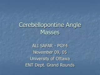 Cerebellopontine Angle Masses