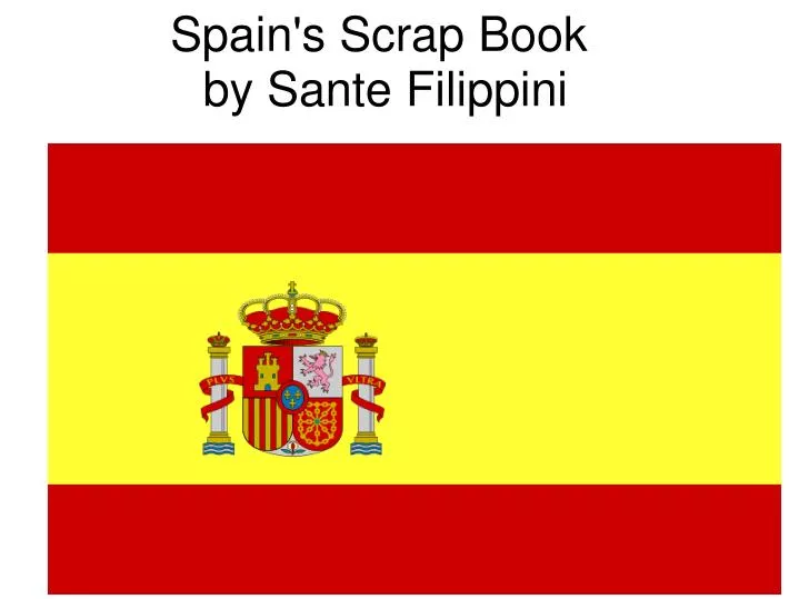 spain s scrap book by sante filippini
