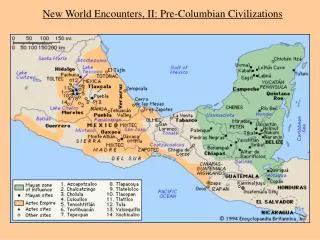 New World Encounters, II: Pre-Columbian Civilizations