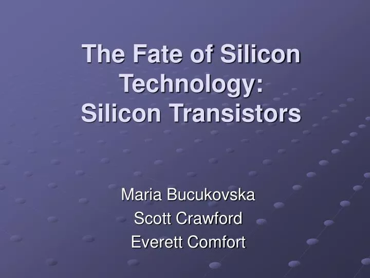 the fate of silicon technology silicon transistors