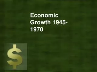 Economic Growth 1945-1970