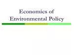 Economics of Environmental Policy