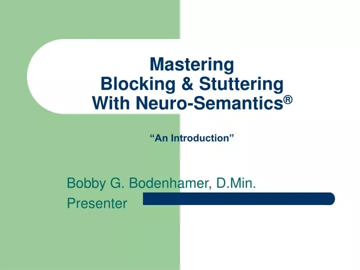 mastering blocking stuttering with neuro semantics an introduction