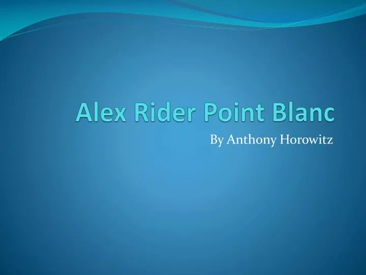 alex rider point blanc