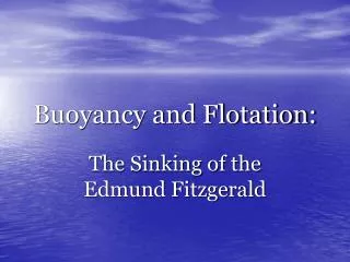 Buoyancy and Flotation: