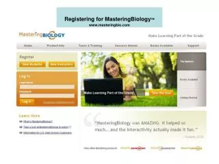 Registering for MasteringBiology TM www.masteringbio.com