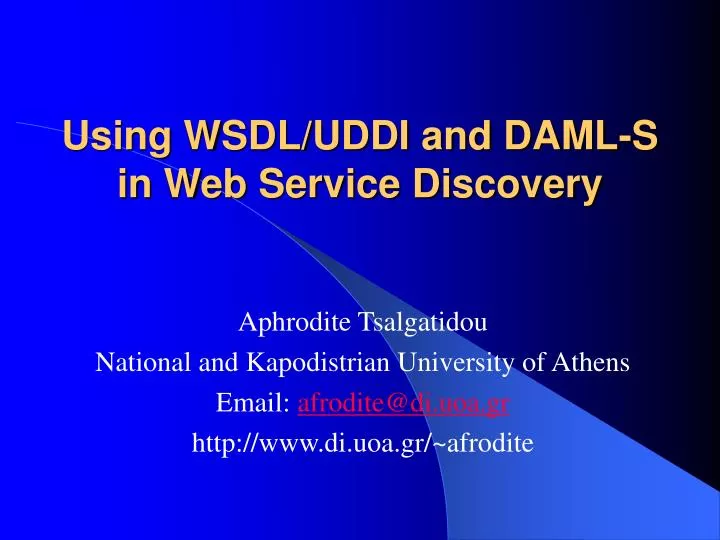 using wsdl uddi and daml s in web service discovery