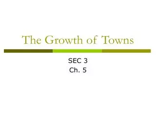 The Growth of Towns