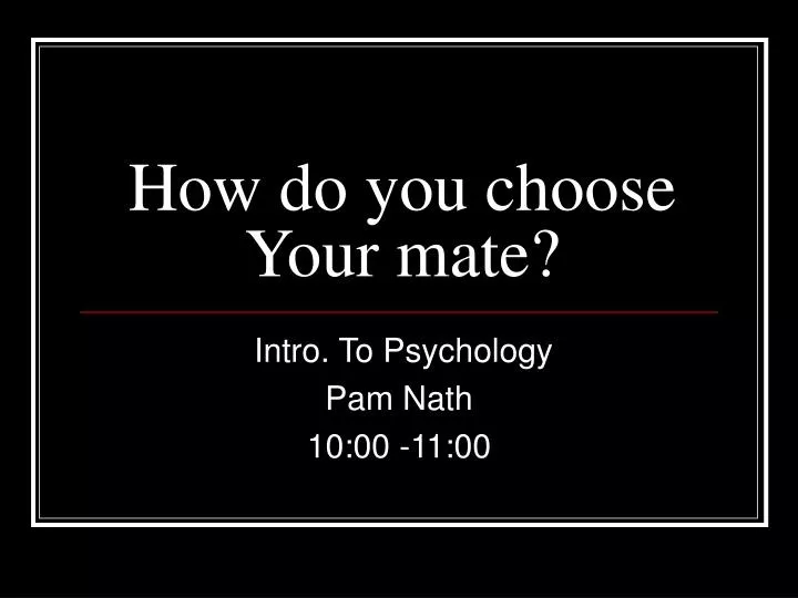 how do you choose your mate