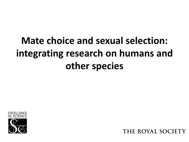 mate choice and sexual selection integrating research on humans and other species